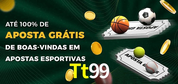 Tt99 Ate 100% de Aposta Gratis